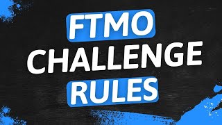 FTMO Challenge Rules You Must Know [upl. by Tnahsarp]