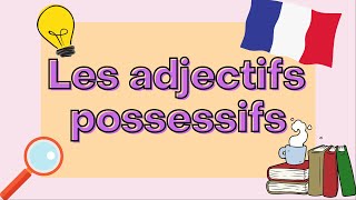 Possessive adjectives in French  French Grammar Explained [upl. by Burley]