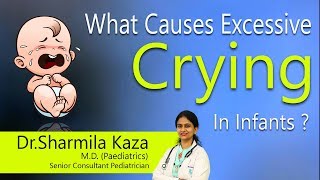 Hi9  What Causes Excessive Crying In Infants   Baby Crying  Health tips  Dr Sharmila Kaza [upl. by Negaet686]