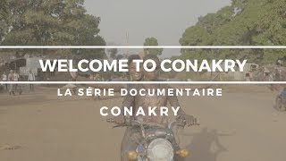 Welcome to Conakry épisode 1  Conakry [upl. by Niwrad618]