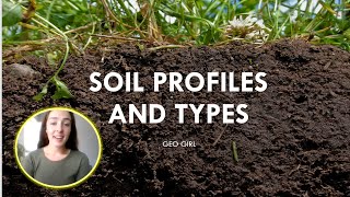 Soil Profiles and Types  GEO GIRL [upl. by Egerton]