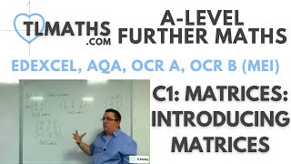 ALevel Further Maths C101 Matrices Introducing Matrices [upl. by Assyram]