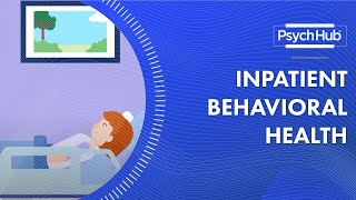 Inpatient Behavioral Health [upl. by Peregrine536]