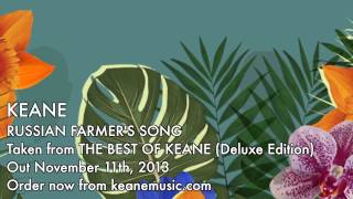 Keane  Russian Farmers Song Official audio [upl. by Neoma]