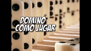 Domino Cómo JugarTutorial  Juegos Tradicionales [upl. by Aerdnwahs]