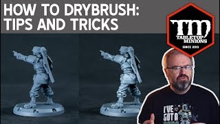 How to Dry Brush Minis Tips and Tricks [upl. by Salita]