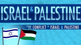 Conflict in Israel and Palestine through 2015 Crash Course World History 223 [upl. by Rebmac]