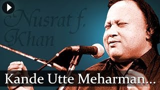 Kande Utte Meharman  Nusrat Fateh Ali Khan  Top Qawwali Songs [upl. by Erdnoid]