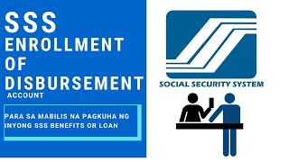 SSS ONLINE ENROLLMENT OF DISBURSEMENT ACCOUNT [upl. by Narad]