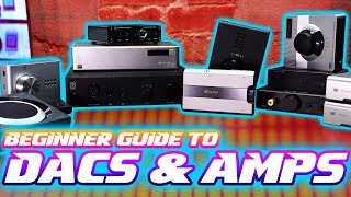 AUDIO 101 Beginner Guide to DACS and AMPS [upl. by Frannie]