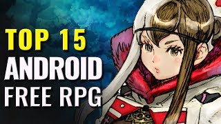 Top 15 FREE Android RPG Games of All Time [upl. by Ivets435]