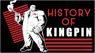 History of Kingpin [upl. by Rebe]