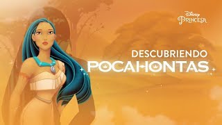 Descubriendo Pocahontas  Disney Princesa [upl. by Airun189]