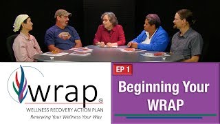 WRAP  Wellness Recovery Action Plan Ep 1  Beginning Your WRAP [upl. by Gamin681]