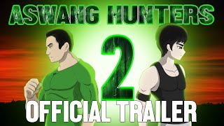 ASWANG HUNTERS PART 2  KA BENJO  Official Trailer [upl. by Amer720]