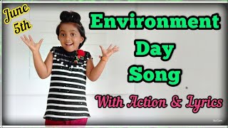 Environmental Day Song  Poem With Action and lyrics English  June 5 [upl. by Rutra]