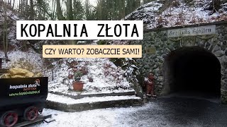 Czy warto zobaczyć Kopalnia Złota  Złoty Stok [upl. by Rennane]