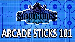 SCRUBGUIDES Arcade Sticks 101 quotShould I buy a Fightstickquot [upl. by Lewap]