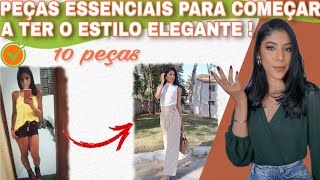 PEÇAS ESSENCIAIS PARA COMEÇAR UM GUARDAROUPA ELEGANTE [upl. by Yelserp332]