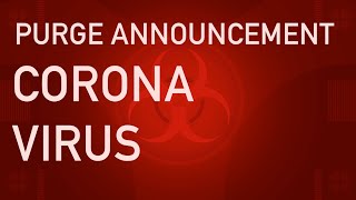 CORONA PURGE ANNOUNCEMENT PRANK TEMPLATE 4K [upl. by Rhona68]