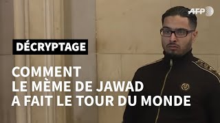 Comment le mème de Jawad a fait le tour du monde   AFP News [upl. by Eeb906]