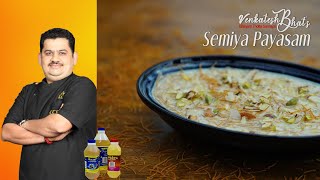 Venkatesh Bhat makes Semiya Payasam  recipe in Tamil  Vermicelli Payasam [upl. by Benco]