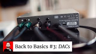 BACK TO BASICS Part 3 DACs [upl. by Marybeth]