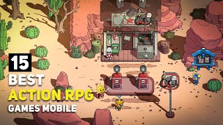 Top 15 Best ACTION RPG Games Android  iOS  2023 amp Beyond [upl. by Hutt]