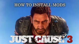 How to Install Just Cause 3 Mods [upl. by Tebazile]