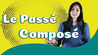 Passé composé  Past Tense in French  Explained in English [upl. by Alyakim]