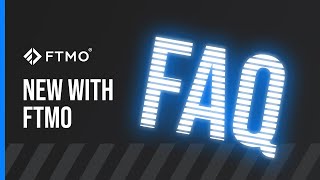 FAQ New with FTMO  FTMO [upl. by Carlen]