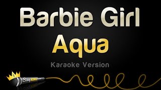 Aqua  Barbie Girl Karaoke Version [upl. by Narib]