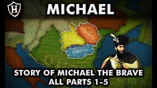 Story of Michael the Brave ⚔️ ALL PARTS 1  5 [upl. by Ramed239]