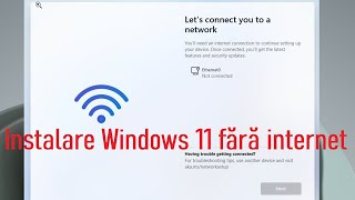 Instalare Windows 11 fără conexiune internet [upl. by Aisanat374]