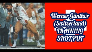 Werner Günthör Switserland SHOT PUT TRAINING [upl. by Weide]