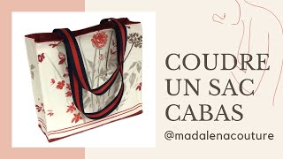 Coudre un sac cabas  Tuto Couture Madalena [upl. by Albrecht]