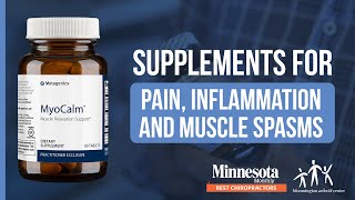 Supplements for Pain Inflammation and Muscle Spasms [upl. by Courtnay]