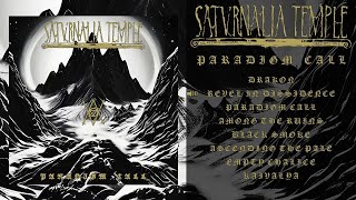 Saturnalia Temple  Paradigm Call Full Album [upl. by Eiliak231]