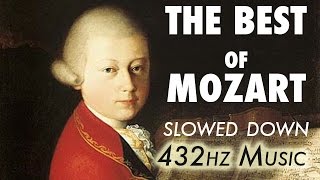 The Best Of Mozart  Slowed Down  432Hz  45 Hours [upl. by Adnawuj]