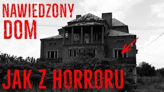 Nawiedzony dom na Mazowszu  A Haunted House in Mazovia [upl. by Eislek897]