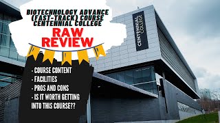 Biotechnology Advance fasttrack course  Centennial College Review by international student [upl. by Roter]