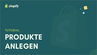 Shopify Tutorial Produkte mit Varianten anlegen  hinzufügen kompletter Guide 202021 [upl. by Eintroc]