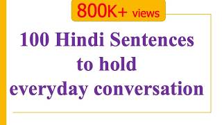 100 Hindi Sentences to get you through a day  Learn Hindi through English [upl. by Ynohtnaleahcim]