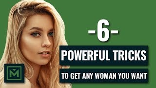 How To Get ANY Woman You Want  6 SIMPLE Scientific Tricks to Get Any Girl 2018 [upl. by Tonia]