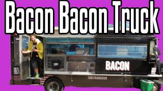 Bacon Bacon Truck  Epic Meal Time [upl. by Hanyaz]