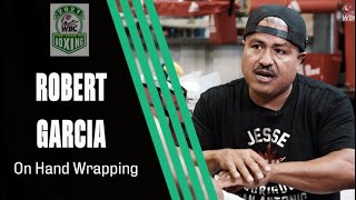 Robert Garcia on Hand Wrapping for Boxing [upl. by Lyred]