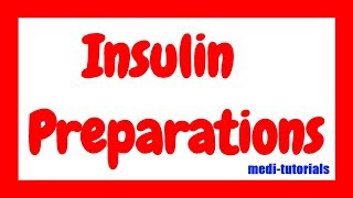 Insulin Preparations  Pharmacology  Medi tutorials [upl. by Ahsyekat549]