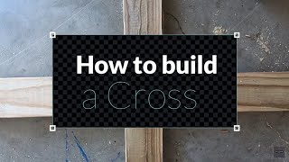 How to Build a Wooden Cross [upl. by Alamak]