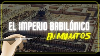 EL IMPERIO BABILÓNICO en minutos [upl. by Tertia147]