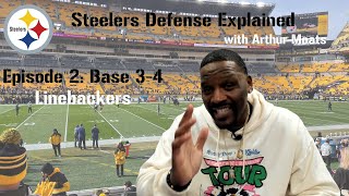 The Pittsburgh Steelers Defense Explained By Arthur Moats Ep1 Base 34 Linebackers [upl. by Yarezed]